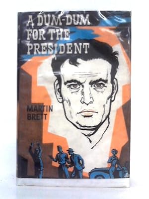 Bild des Verkufers fr A Dum-Dum For the President zum Verkauf von World of Rare Books
