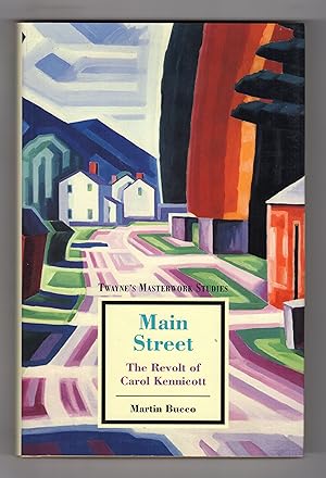 Seller image for MAIN STREET: The Revolt of Carol Kennicott for sale by BOOKFELLOWS Fine Books, ABAA