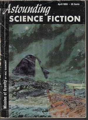 Imagen del vendedor de ASTOUNDING Science Fiction: April, Apr. 1953 ("Mission of Gravity") a la venta por Books from the Crypt
