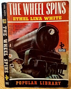 Seller image for THE WHEEL SPINS (THE LADY VANISHES) for sale by MARIE BOTTINI, BOOKSELLER