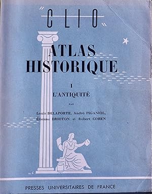 Clio Atlas Historique Tome 1 (L'Antiquité)