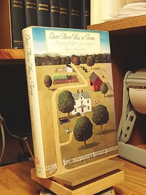 Seller image for Once There Was a Farm: A Country Childhood Remembered for sale by Henniker Book Farm and Gifts