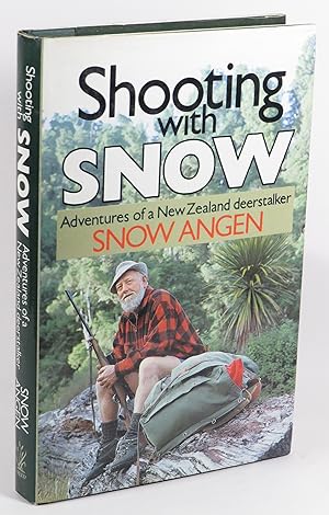 Seller image for Shooting With Snow - Adventures Of A New Zealand Deerstalker for sale by Renaissance Books, ANZAAB / ILAB