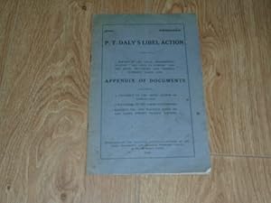 Imagen del vendedor de P. T. Daly's Libel Action A Report of the Legal Proceedings Against "The Voice of Labour" and the Irish Transport and General Workers Union And Appendix of Documents Including Facsimile of the Sligo Letter of Nomination a la venta por Dublin Bookbrowsers