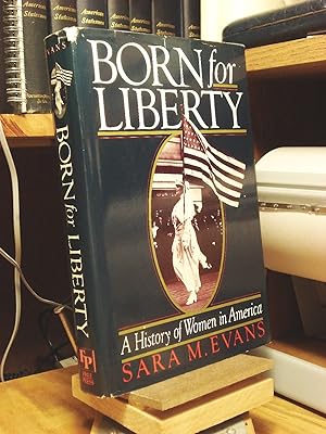Seller image for Born for Liberty: A History of Women in America for sale by Henniker Book Farm and Gifts