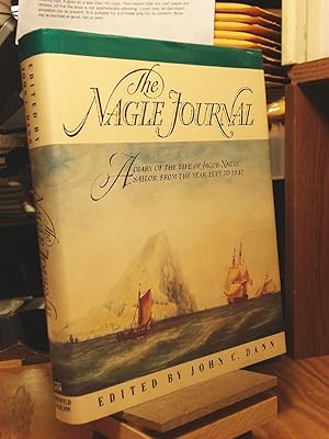 Seller image for The Nagle Journal: A Diary of the Life of Jacob Nagle, Sailor, from the Year 1775 to 1841 for sale by Henniker Book Farm and Gifts