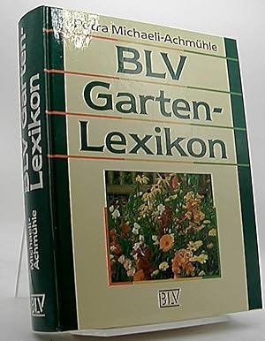 Seller image for BLV-Garten-Lexikon. Unter Mitarb. von Hildegard Siebecke. [Zeichn.: Hellmut Hoffmann. Farbfotos: Rob Herwig] for sale by Antiquariat Unterberger