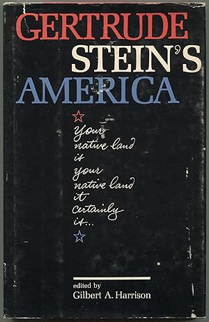 Bild des Verkufers fr Gertrude Stein's America zum Verkauf von Between the Covers-Rare Books, Inc. ABAA