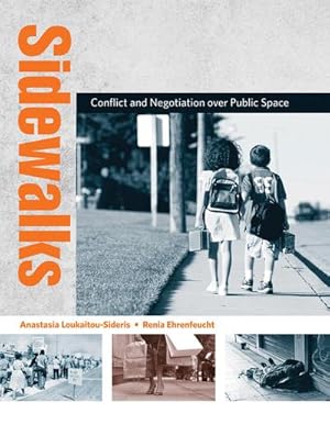 Bild des Verkufers fr Sidewalks : Conflict and Negotiation over Public Space zum Verkauf von AHA-BUCH GmbH