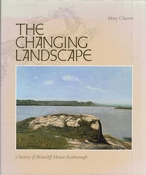 The Changing Landscape a history of Briarcliff Manor-Scarborough