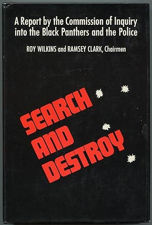 Immagine del venditore per Search and Destroy: A Report by the Commission of Inquiry into the Black Panthers and the Police venduto da Between the Covers-Rare Books, Inc. ABAA