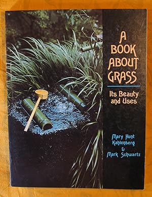 A Book About Grass: Its Beauty and Uses