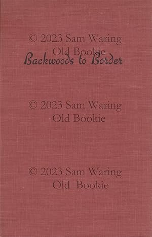 Image du vendeur pour Backwoods to border (Publications of the Texas Folklore Society XVIII) mis en vente par Old Bookie