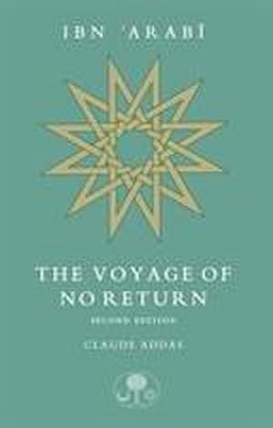 Bild des Verkufers fr Ibn 'Arabi: The Voyage of No Return zum Verkauf von AHA-BUCH GmbH