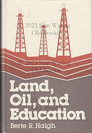 Land, oil, and education