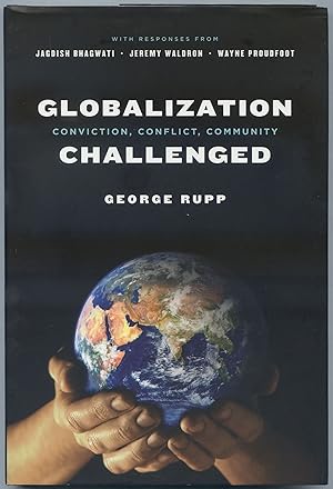 Imagen del vendedor de Globalization Challenged: Conviction, Conflict, Community a la venta por Between the Covers-Rare Books, Inc. ABAA