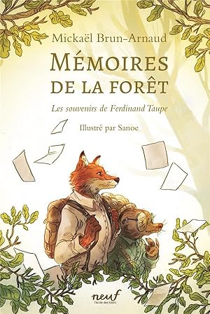 Mémoires de la forêt Tome 1 : Les Souvenirs de Ferdinand Taupe