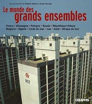 Le monde des grands ensembles. France, Allemagne, Pologne, Russie, République tchèque, Bulgarie, ...