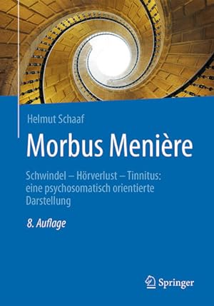 Bild des Verkufers fr Morbus Menire : Schwindel - Hrverlust - Tinnitus: eine psychosomatisch orientierte Darstellung. zum Verkauf von Antiquariat Mander Quell