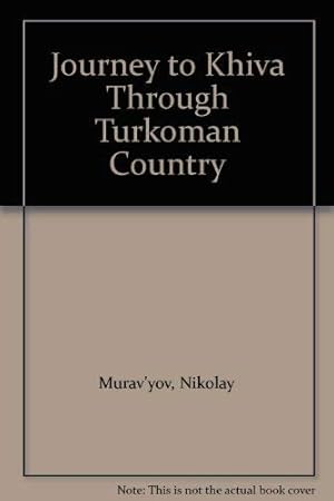 Seller image for Journey to Khiva Through Turkoman Country for sale by WeBuyBooks