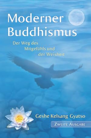 Bild des Verkufers fr Moderner Buddhismus : der Weg des Mitgefhls und der Weisheit. ehrwrdiger Rinpoche zum Verkauf von Antiquariat Mander Quell