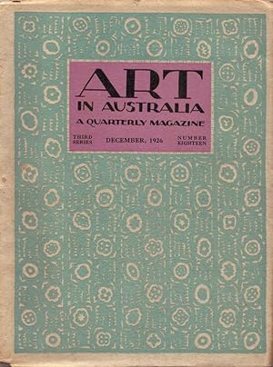 Art in Australia. A Quarterly Magazine. Third Series Number 18