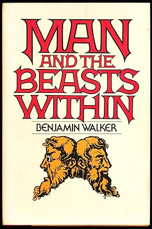 Seller image for MAN AND THE BEASTS WITHIN. The Encyclopedia of the Occult, the Esoteric, and the Supernatural. for sale by Alkahest Books