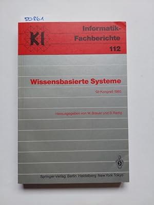 Imagen del vendedor de Informatik Fachberichte 112 Wissensbasierte Systeme; Teil: [1]., Mnchen, 28. GI-Kongre 1985 hrsgg. von W. Brauer B. Radig / 29.Oktober 1985 / in Zusammenarbeit mit SYSTEMS `85 / Informatik-Fachberichte ; 112 : Subreihe knstliche Intelligenz a la venta por Versandantiquariat Claudia Graf