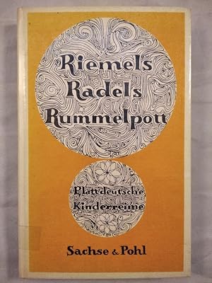 Bild des Verkufers fr Riemels, Radels, Rummelpott. Plattdeutsche Kinderreime. zum Verkauf von KULTur-Antiquariat