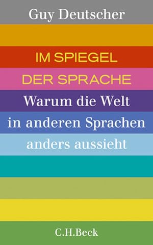 Seller image for Im Spiegel der Sprache: Warum die Welt in anderen Sprachen anders aussieht for sale by Antiquariat Armebooks