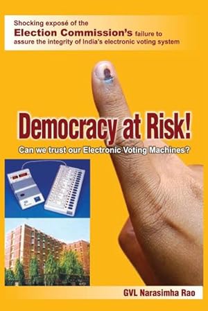 Seller image for Democracy At Risk! Can We Trust Our Electronic Voting Machines? for sale by AHA-BUCH GmbH
