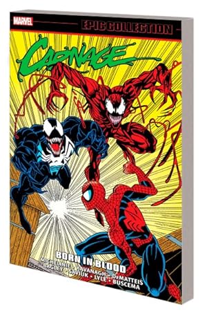 Seller image for Carnage Epic Collection 1 : Born in Blood for sale by GreatBookPrices