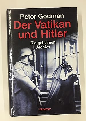 Immagine del venditore per Der Vatikan und Hitler. Die geheimen Archive. venduto da Der Buchfreund