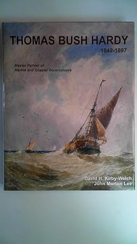 Image du vendeur pour Thomas Bush Hardy RBA (1842-1897): A Master Painter of Marine and Coastal Watercolours mis en vente par Antiquariat Maiwald