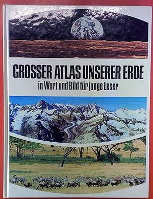 Bild des Verkufers fr Grosser Atlas unserer Erde in Wort und Bild fr junge Leser zum Verkauf von biblion2