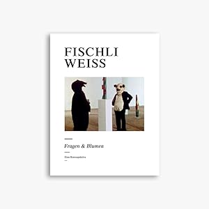 Immagine del venditore per Fischli/Weiss: Fragen und Blumen (German) venduto da Antiquariat UEBUE