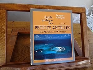 Imagen del vendedor de Guide Pratique Des PETITES ANTILLES de la Martinique aux Iles Vierges Volume 2 a la venta por librairie ESKAL