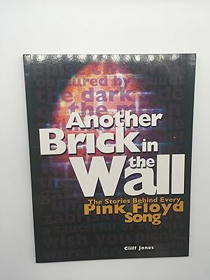 Immagine del venditore per Another Brick in the Wall: The Stories Behind Every Pink Floyd Song venduto da Rivendell Books Ltd.