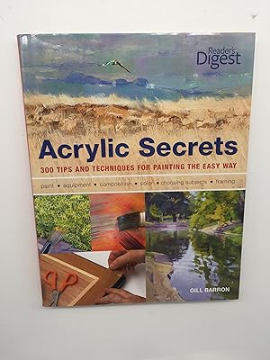 Seller image for Acrylic Secrets: 300 Tips and Techniques for Painting the Easy Way for sale by Rivendell Books Ltd.