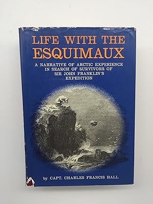 Imagen del vendedor de Life with The Esquinaux a la venta por Rivendell Books Ltd.