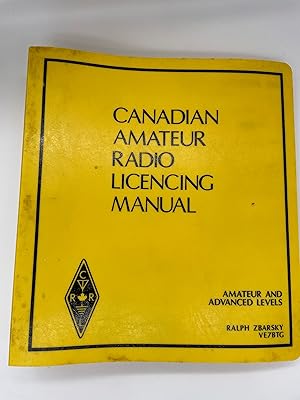 Seller image for Canadian Amateur Radio Licencing Manual - Amateur and Advanced Levels for sale by Rivendell Books Ltd.