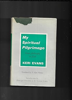 Seller image for My spiritual pilgrimage : from philosophy to faith for sale by Gwyn Tudur Davies