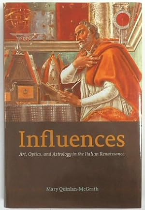 Seller image for Influences: Art, Optics, and Astrology in the Italian Renaissance for sale by PsychoBabel & Skoob Books