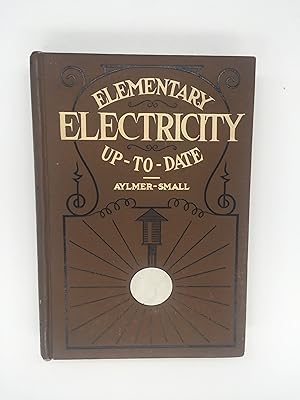 Image du vendeur pour Elementary Electricity Up-To-Date mis en vente par Rivendell Books Ltd.