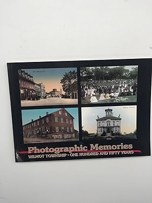 Seller image for PHOTOGRAPHIC MEMORIES - Wilmot Township - One Hundred and Fifty Years for sale by Rivendell Books Ltd.