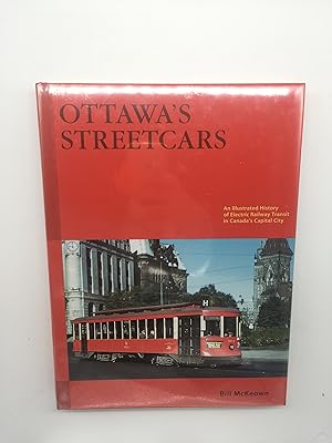 Imagen del vendedor de Ottawa's Streetcars: The Story of Electric Railway Transit in Canada's Capital a la venta por Rivendell Books Ltd.