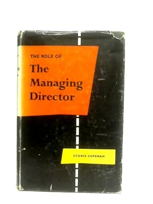 Image du vendeur pour The Role Of The Managing Director mis en vente par World of Rare Books