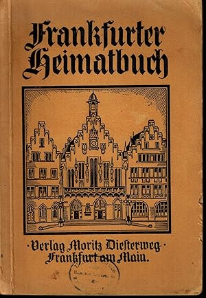 Image du vendeur pour Frankfurter Heimatbuch, Zweiter Teil mis en vente par Antiquariat Kastanienhof
