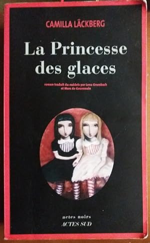 Imagen del vendedor de La PRINCESSE DES GLACES Actes Noirs GRAND FORMAT Suede a la venta por CARIOU1