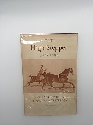Seller image for The High Stepper for sale by Rivendell Books Ltd.